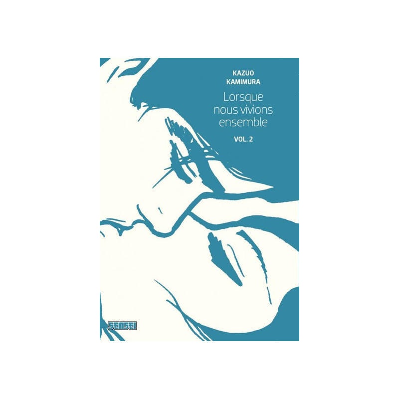 Lorsque nous vivions ensemble - Tome 2