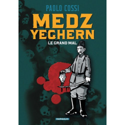 Medz Yeghern - Le Grand Mal