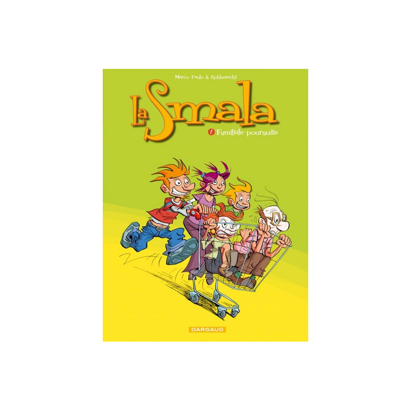 La Smala - Tome 1 - Familiale poursuite