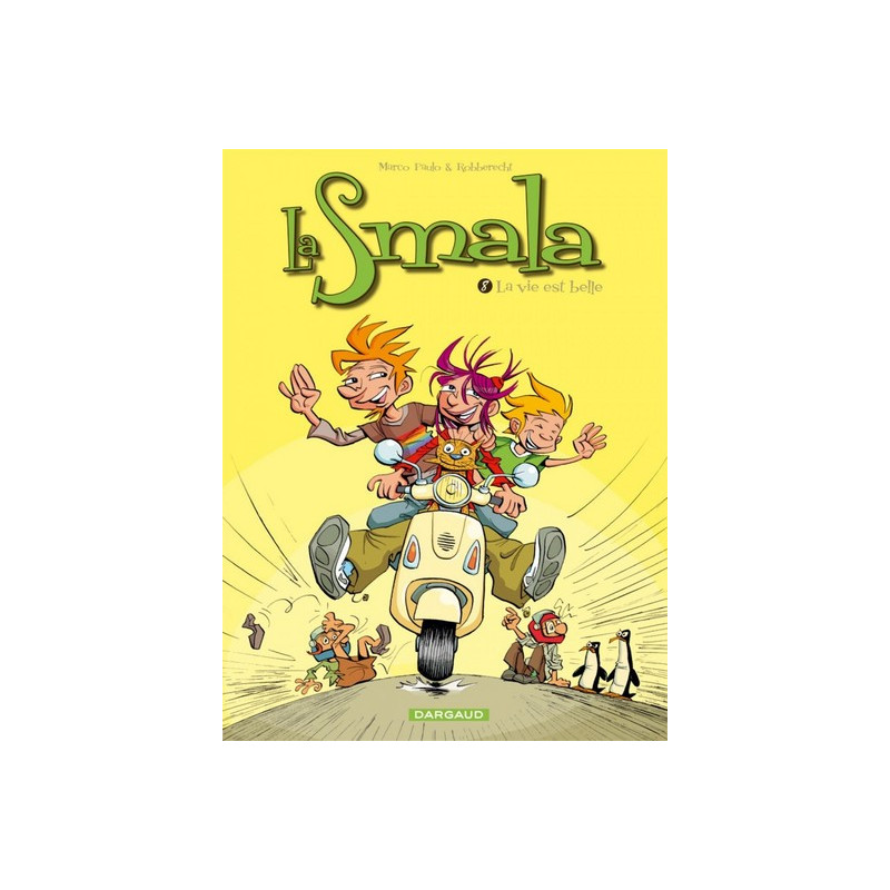La Smala - Tome 8 - Vie est belle (La)