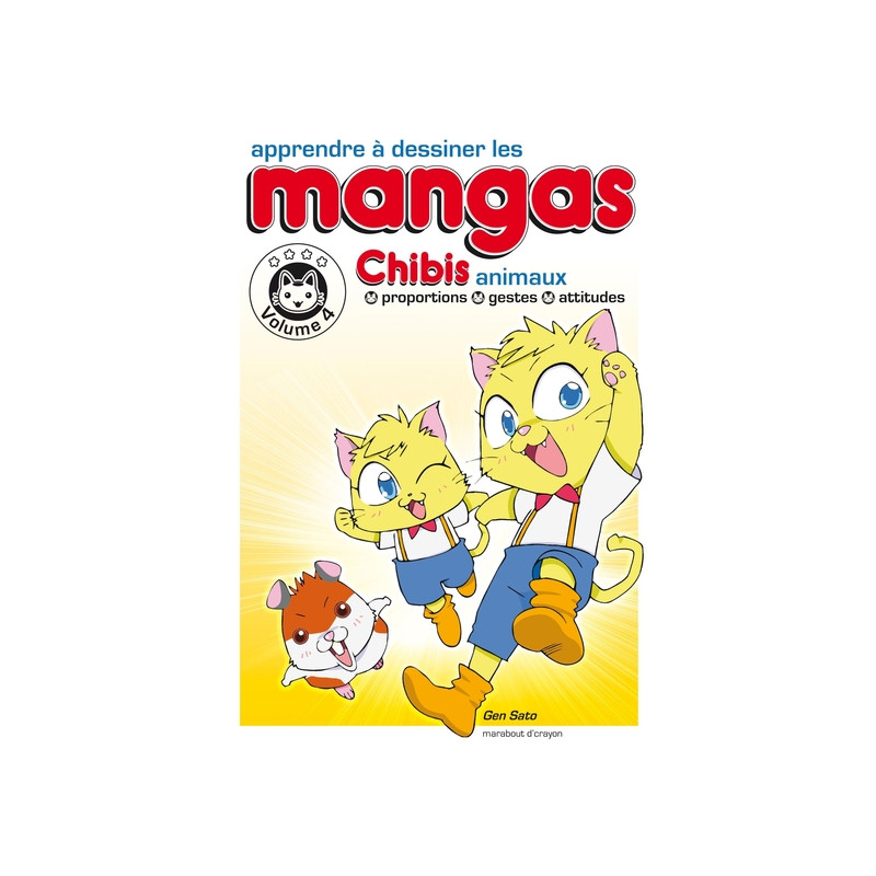 Apprendre à dessiner les mangas : les chibis - volume 4