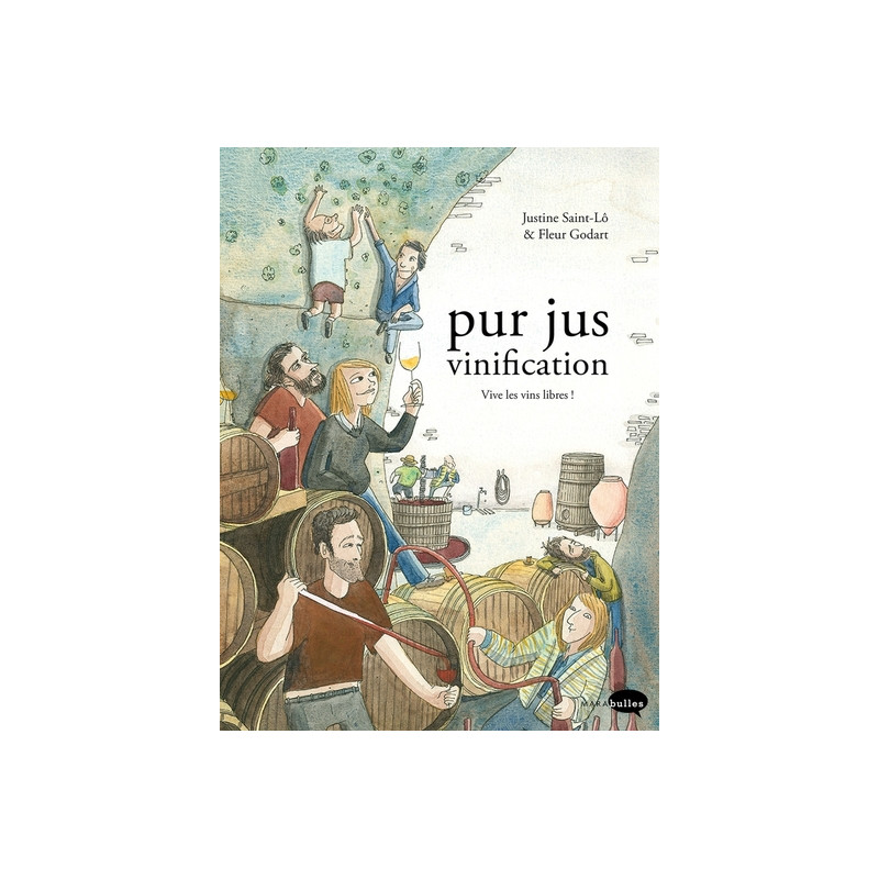 Pur jus la vinification nature