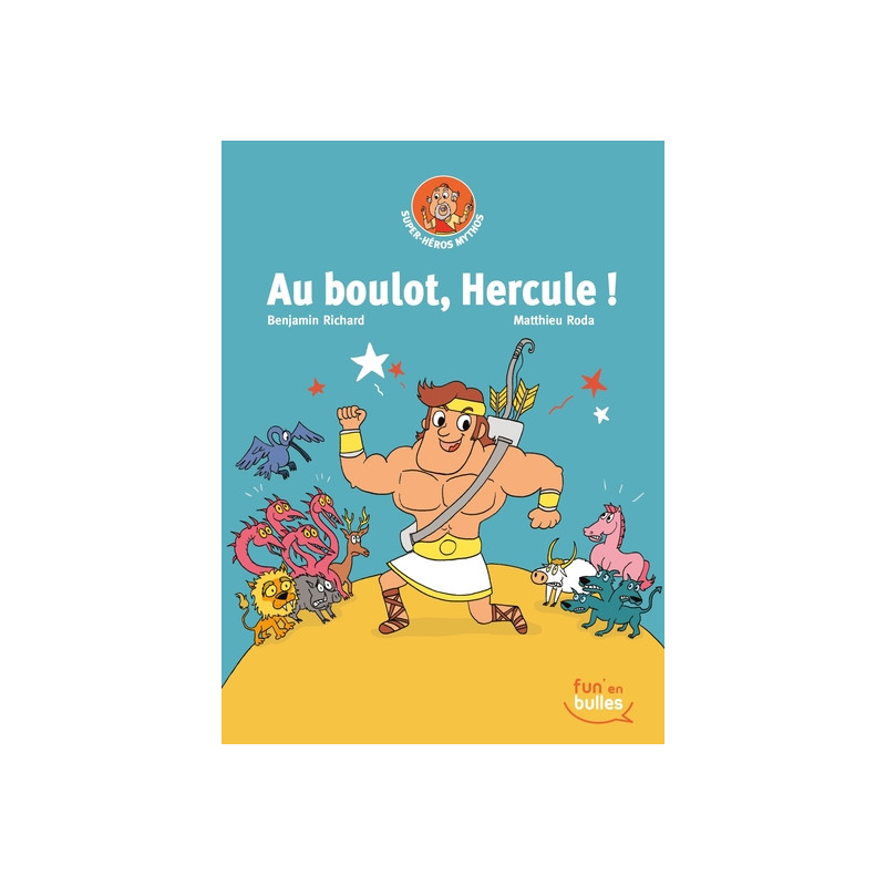 Super-héros mythos T1 - Au boulot Hercule