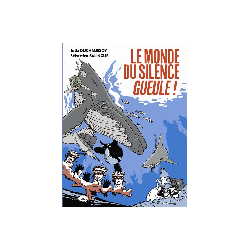 Le monde du silence gueule
