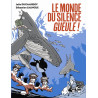 Le monde du silence gueule