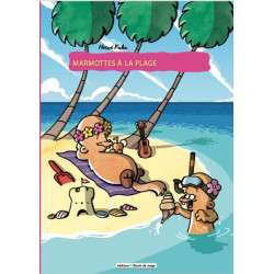 MARMOTTES À LA PLAGE