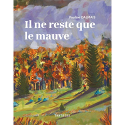 Il ne reste que le mauve