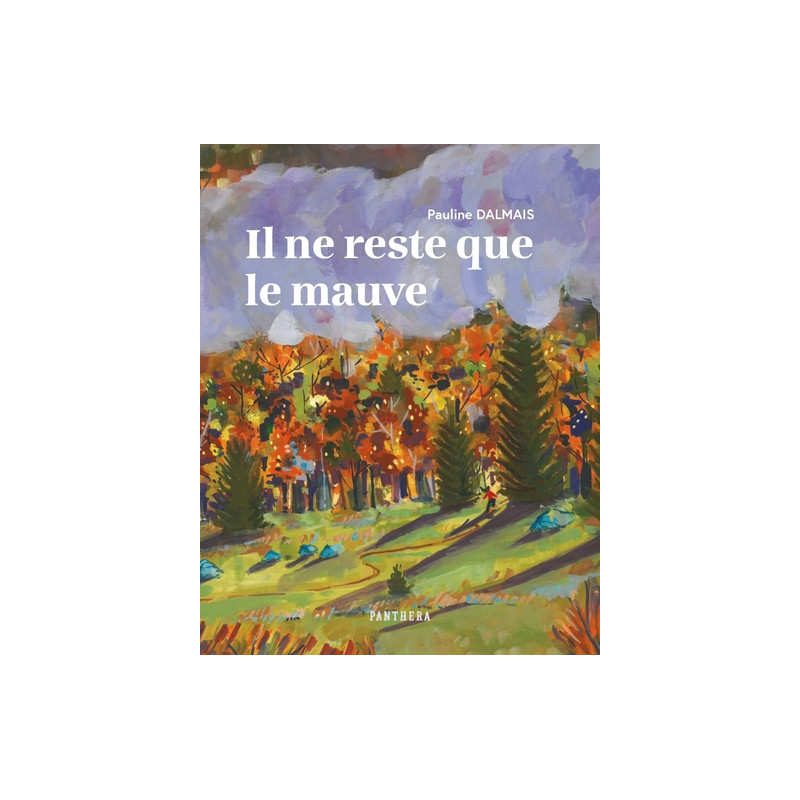 Il ne reste que le mauve