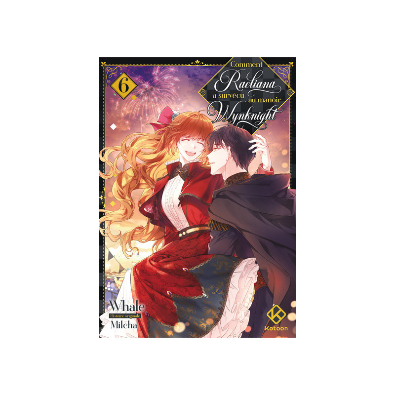 Comment Raeliana a survécu au manoir Wynknight - Tome 6