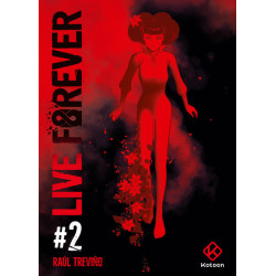 Live Forever - Tome 2