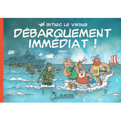 Débarquement immédiat !