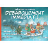 Débarquement immédiat !