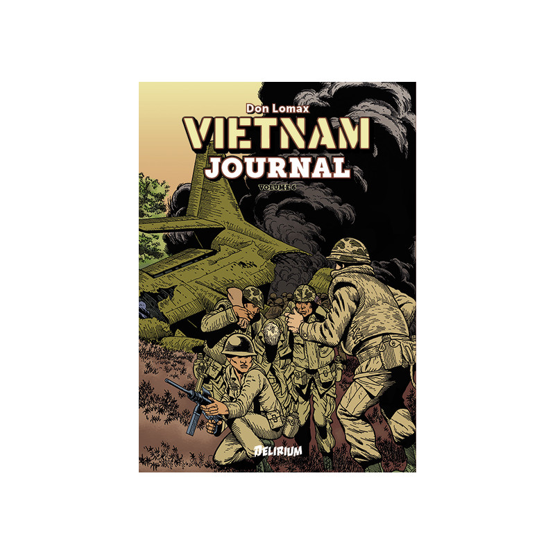 VIETNAM JOURNAL Volume 6 : Bain de Sang à Khe Sanh