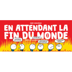 En attendant la fin du monde