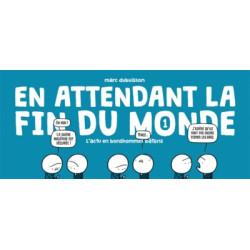 En attendant la fin du monde