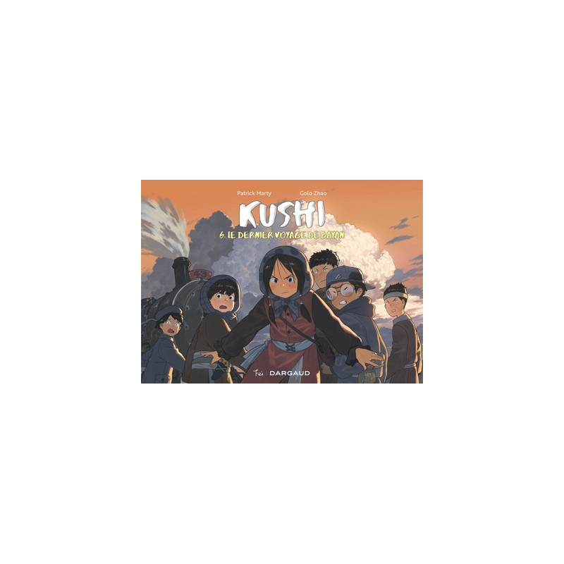 Kushi, tome 6. Le dernier voyage de Bayan