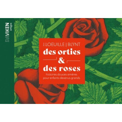 Des orties et des roses