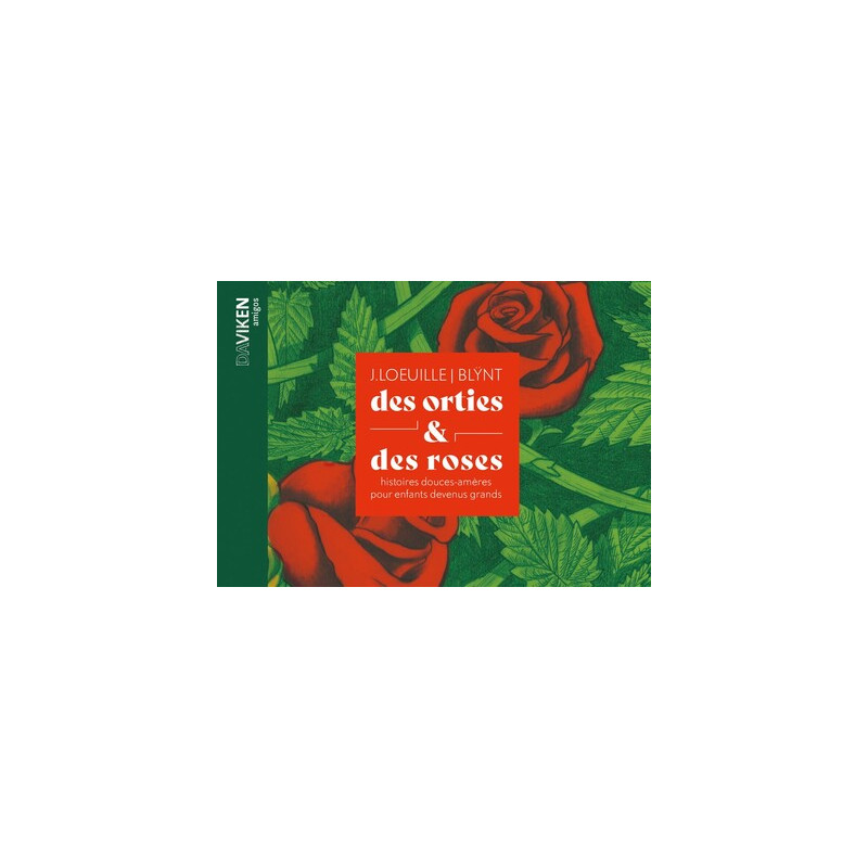 Des orties et des roses