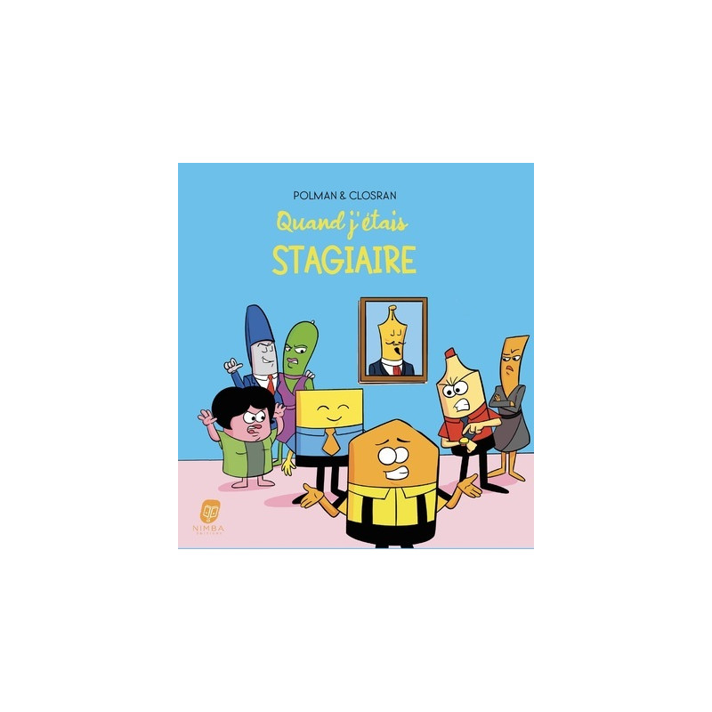 Quand j'étais stagiaire