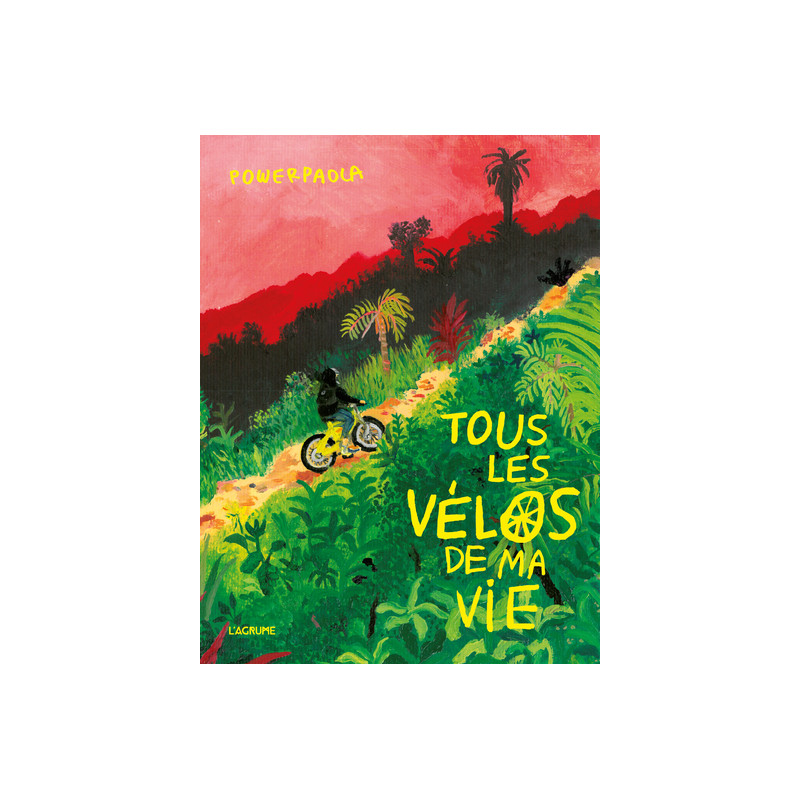 Tous les vélos de ma vie