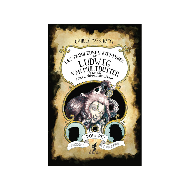 Les fabuleuses aventures de Ludwig Van Multbutter et de son fidèle compagnon Gérard