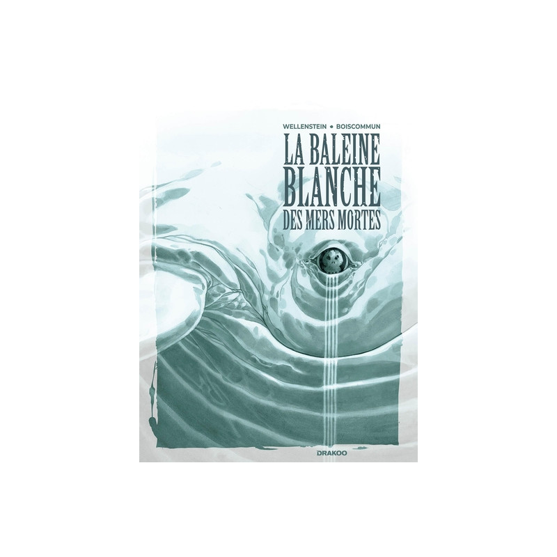 La Baleine Blanche des mers mortes - histoire complète