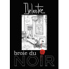 Delestre broie du noir