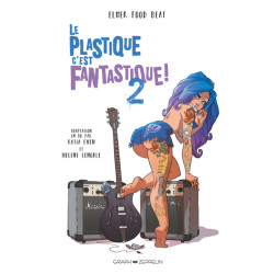 le plastique, c'est...