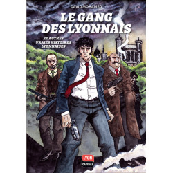 LE GANG DES LYONNAIS ET...