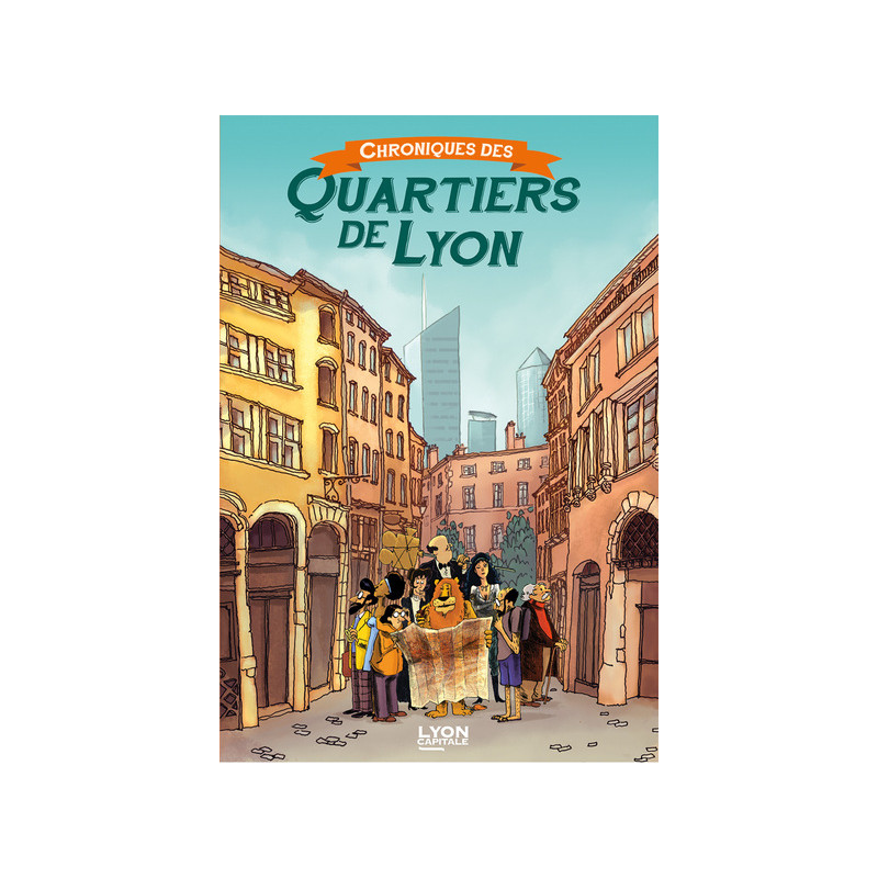Chroniques des Quartiers de Lyon
