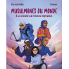 Musulmanes du monde - À la rencontre de femmes inspirantes