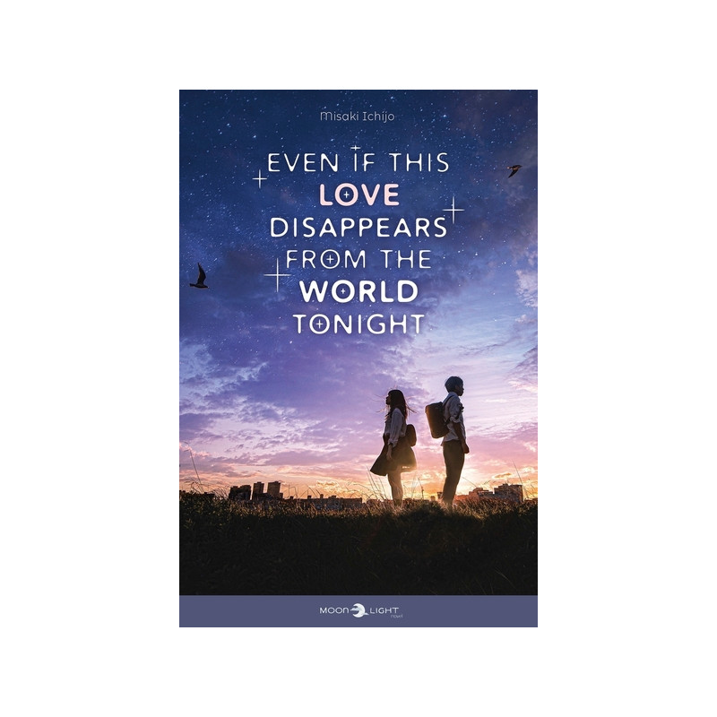 Even if this Love Disappears from the World Tonight