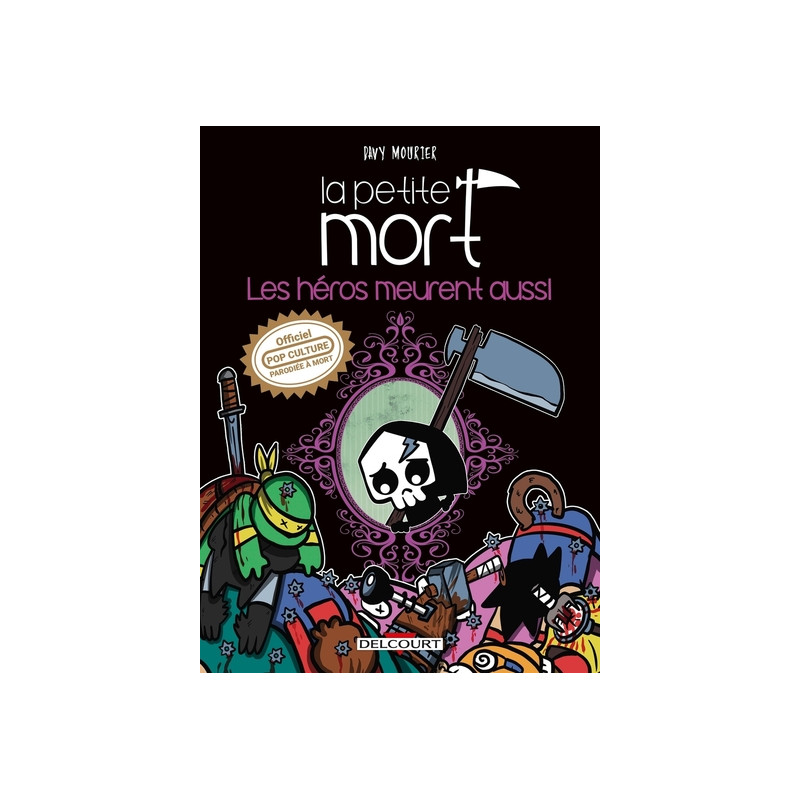 La Petite Mort - Les héros meurent aussi