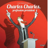 Charles Charles, profession président