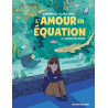 L'Amour en équation T03 - L'Heure des choix