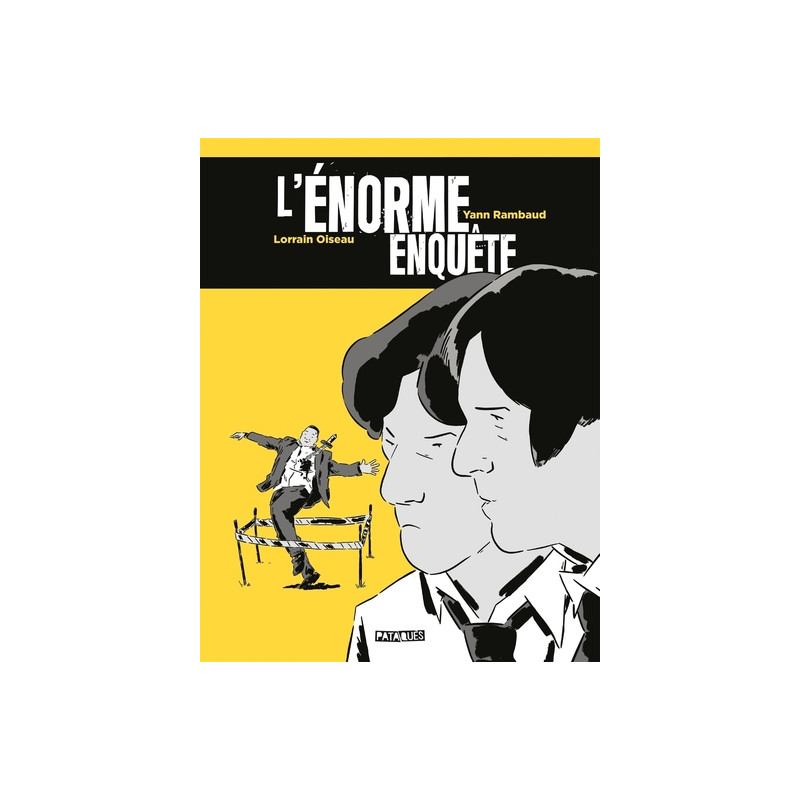 L'Énorme enquête