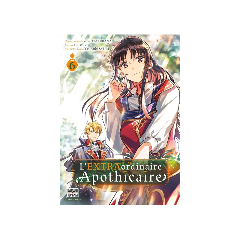 L'EXTRAordinaire Apothicaire T06