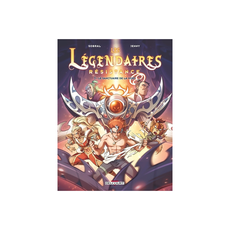 LES LEGENDAIRES RESISTANCE - Tome 03 LE SANCTUAIRE DE LA MORT