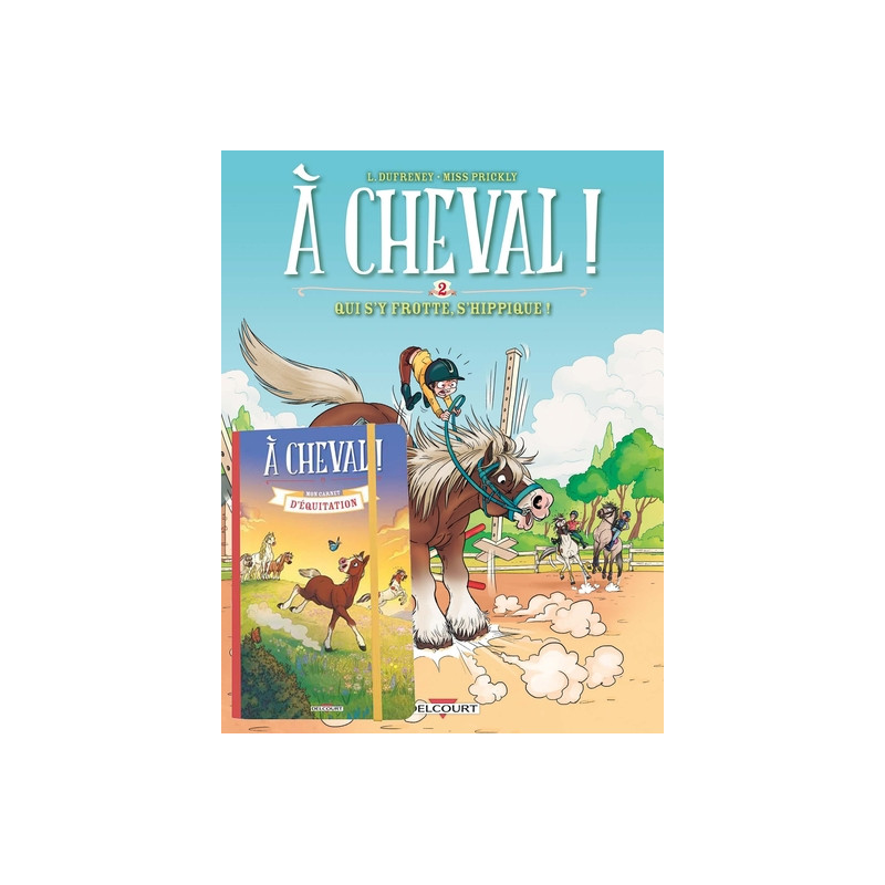 À cheval ! T02 + Carnet