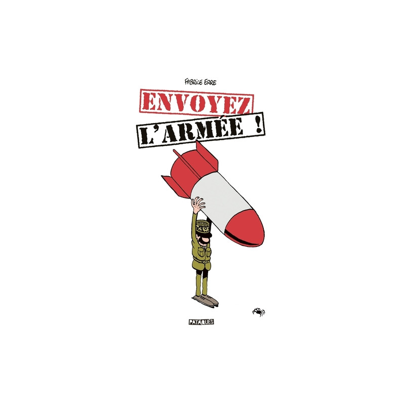 Envoyez l'armée !