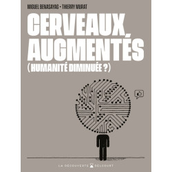 Cerveaux augmentés...