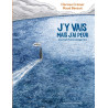 J'y vais mais j'ai peur