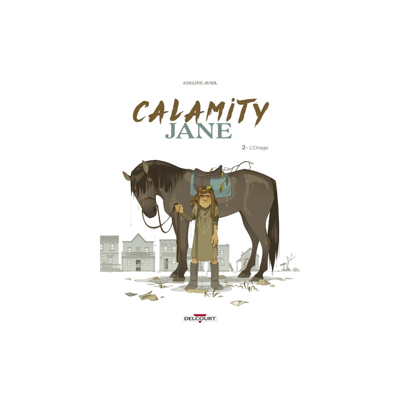 Calamity Jane T02 - L'Orage
