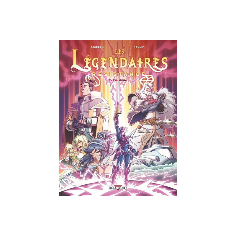 Les légendaires résistance - Tome 02 Exmanika