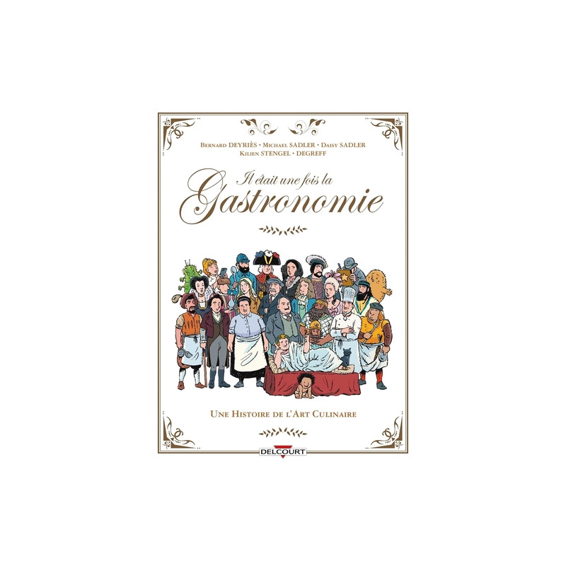 Il était une fois la gastronomie