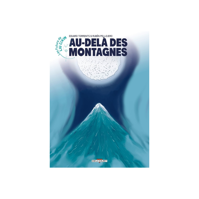 Les Futurs de Liu Cixin - Au-delà des montagnes