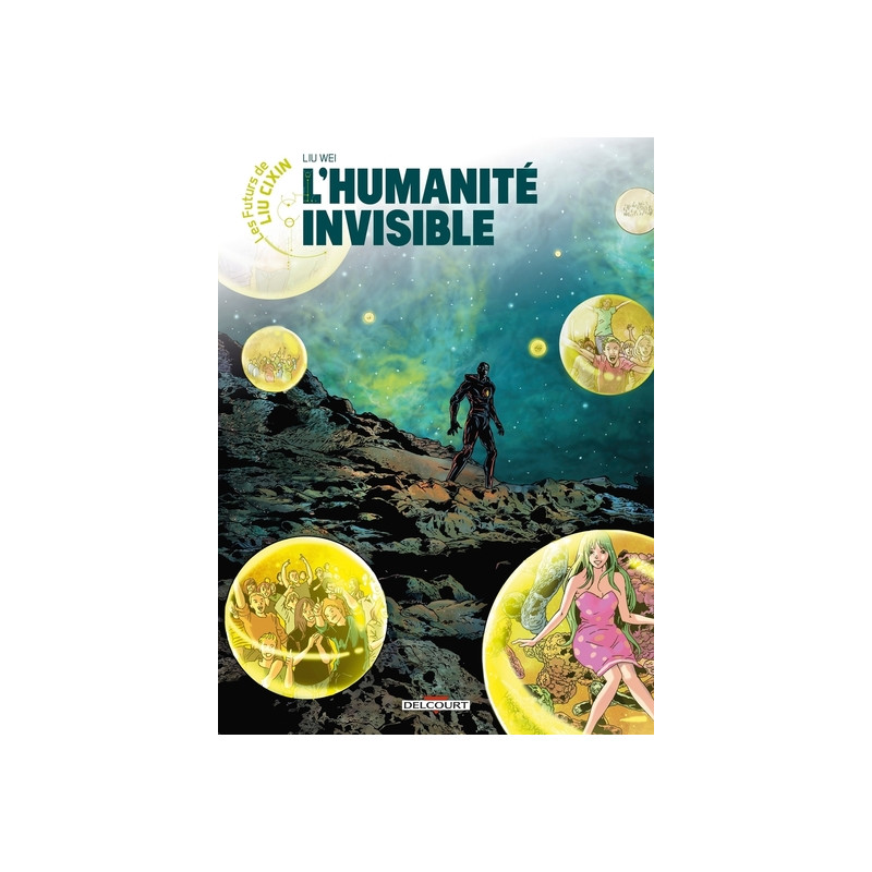 Les Futurs de Liu Cixin - L'Humanité invisible