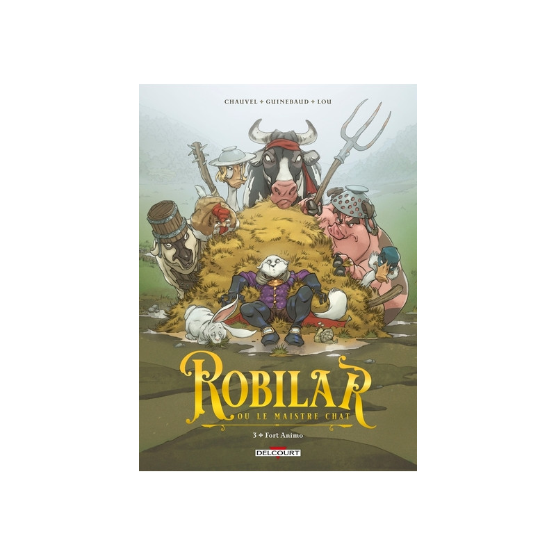 Robilar ou le Maistre Chat T03 - Fort Animo
