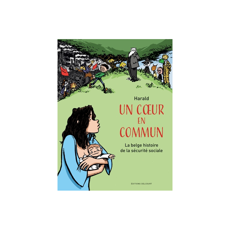 Un coeur en commun - La belge histoire de la sécurité sociale