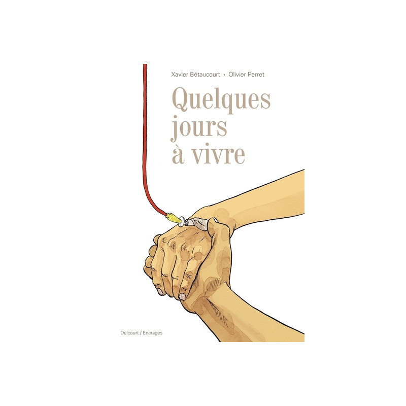 Quelques jours à vivre